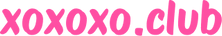 xoxoxo.club - Home